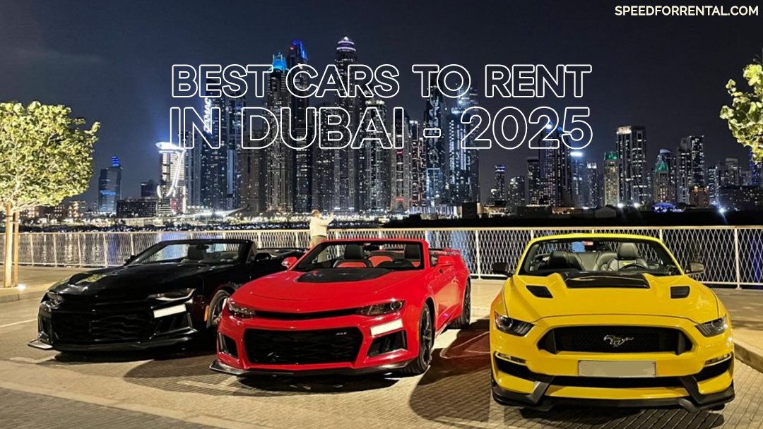 Best Cars to Rent in Dubai – 2025